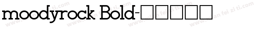 moodyrock Bold字体转换